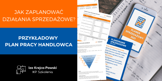 Organizacja pracy i przykładowy plan dnia handlowca. Jak zaplanować działania sprzedażowe